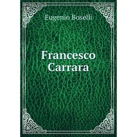 

Книга Francesco Carrara