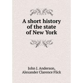 

Книга A short History of the state of New York