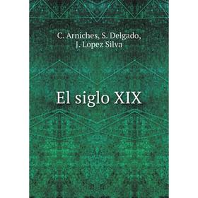 

Книга El siglo XIX
