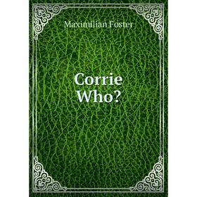 

Книга Corrie Who
