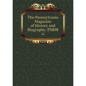 

Книга The Pennsylvania Magazine of History and Biography