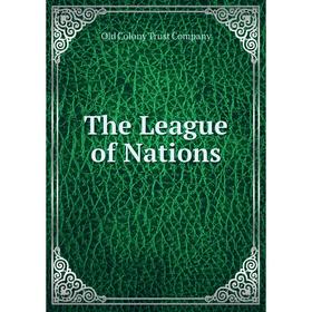 

Книга The League of Nations