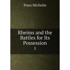 

Книга Rheims and the Battles for Its Possession