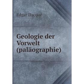 

Книга Geologie der Vorwelt (palдographie)