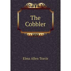 

Книга The Cobbler