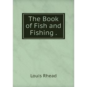 

Книга The Book of Fish and Fishing