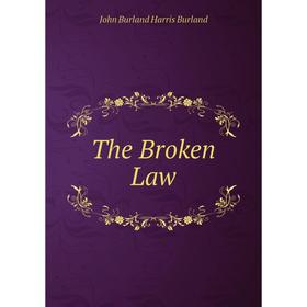 

Книга The Broken Law