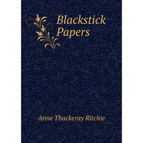 

Книга Blackstick Papers