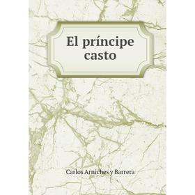 

Книга El prнncipe casto