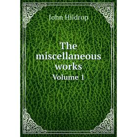 

Книга The miscellaneous works