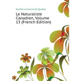 

Книга Le Naturaliste Canadien, Volume 13