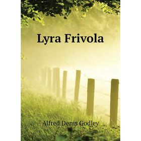 

Книга Lyra Frivola