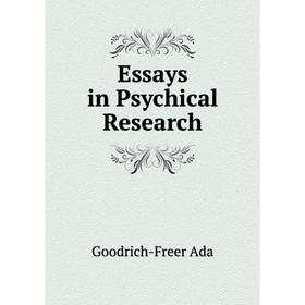 

Книга Essays in Psychical Research