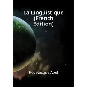 

Книга La Linguistique