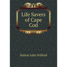 

Книга Life Savers of Cape Cod