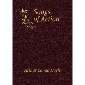 

Книга Songs of Action