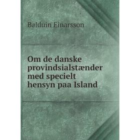

Книга Om de danske provindsialstænder med specielt hensyn paa Island