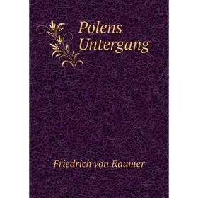 

Книга Polens Untergang
