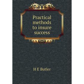 

Книга Practical methods to insure success