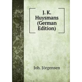 

Книга J. K. Huysmans (German Edition)