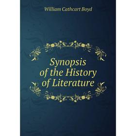 

Книга Synopsis of the History of Literature
