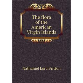 

Книга The flora of the American Virgin Islands