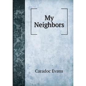 

Книга My Neighbors