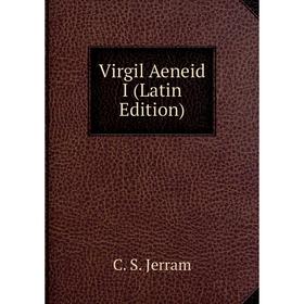 

Книга Virgil Aeneid I (Latin Edition)