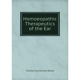 

Книга Homoeopathic Therapeutics of the Ear