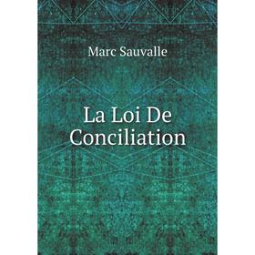 

Книга La Loi De Conciliation