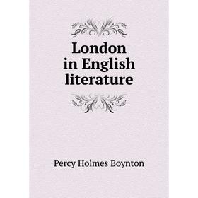 

Книга London in English literature
