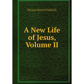 

Книга A New Life of Jesus, Volume II