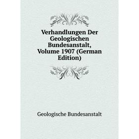 

Книга Verhandlungen Der Geologischen Bundesanstalt, Volume 1907 (German Edition)