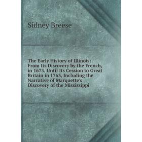 

Книга The Early History of Illinois