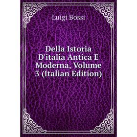 

Книга Della Istoria D'italia Antica E Moderna, Volume 3 (Italian Edition)