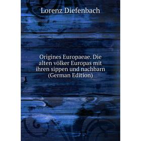 

Книга Origines Europaeae Die alten völker Europas mit ihren sippen und nachbarn