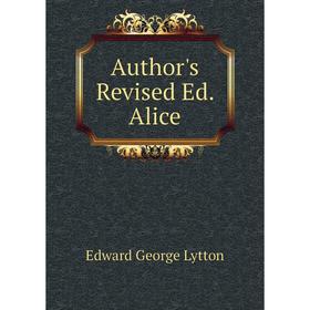 

Книга Author's Revised Ed. Alice