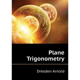 

Книга Plane Trigonometry