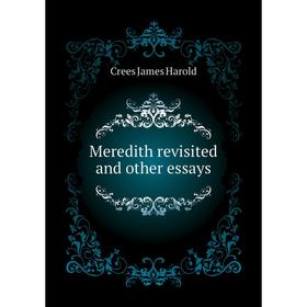 

Книга Meredith revisited and other essays