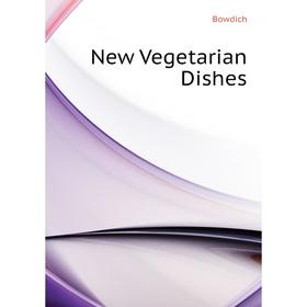 

Книга New Vegetarian Dishes
