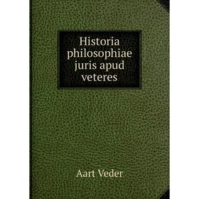 

Книга Historia philosophiae juris apud veteres