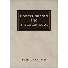 

Книга Poems, sacred and miscellaneous