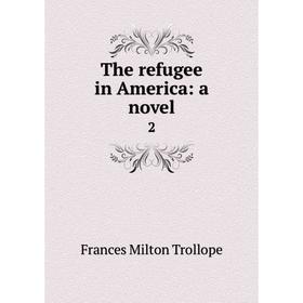 

Книга The refugee in America: a novel 2