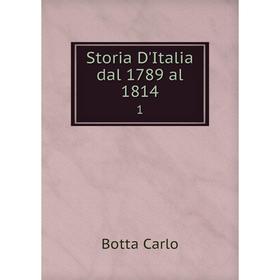

Книга Storia D'Italia dal 1789 al 1814 1