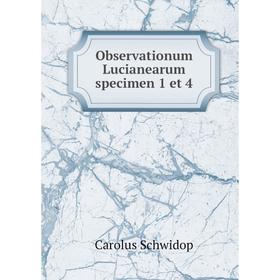 

Книга Observationum Lucianearum specimen 1 et 4
