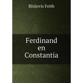 

Книга Ferdinand en Constantia