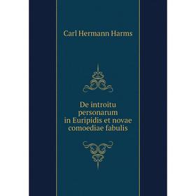 

Книга De introitu personarum in Euripidis et novae comoediae fabulis