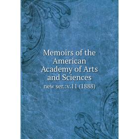 

Книга Memoirs of the American Academy of Arts and Sciences. new ser.:v.11 (1888)