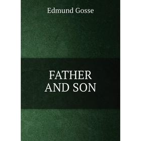 

Книга FATHER AND SON