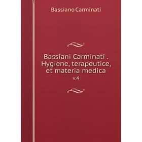 

Книга Bassiani Carminati. Hygiene, terapeutice, et materia medica v.4